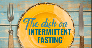 To ‘IF’ or Not to ‘IF’ – The Dish on Intermittent Fasting (IF)